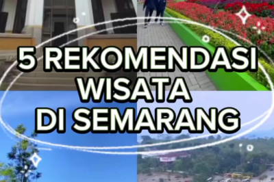 5 Rekomendasi Wisata di Semarang