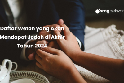 Daftar Weton yang akan Mendapat Jodoh di Akhir Tahun 2024