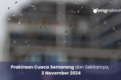 Prakiraan Cuaca Semarang dan Sekitarnya Hari Ini, Minggu 3 November 2024
