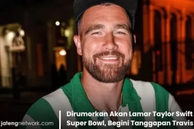 Dirumorkan Akan Lamar Taylor Swift di Super Bowl, Begini Tanggapan Travis Kelce