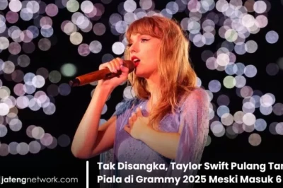 Tak Disangka, Taylor Swift Pulang Tanpa Piala di Grammy 2025 Meski Masuk 6 Nominasi