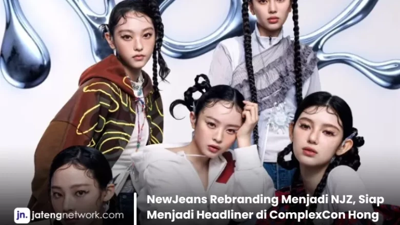 NewJeans Rebranding Menjadi NJZ, Siap Menjadi Headliner di ComplexCon Hong Kong
