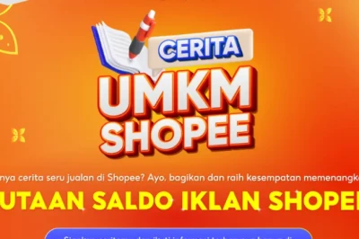 Syarat & Ketentuan Kompetisi “Cerita UMKM Shopee” oleh Kampus Shopee