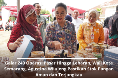Gelar 240 Operasi Pasar Hingga Lebaran, Wali Kota Semarang, Agustina Wilujeng Pastikan Stok Pangan Aman dan Terjangkau